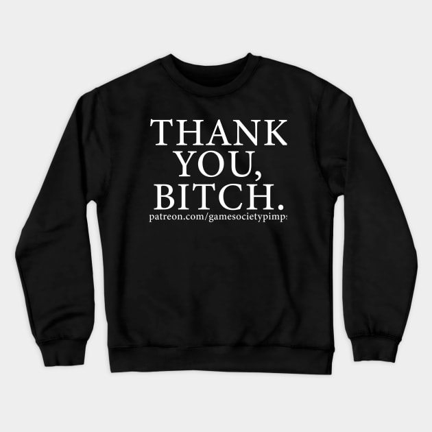 Thank You Crewneck Sweatshirt by Game Society Pimps